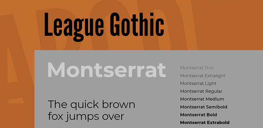 League Gothic and Montserrat