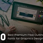 30 Best Premium & Free Outline Fonts for Graphics Designers in 2021